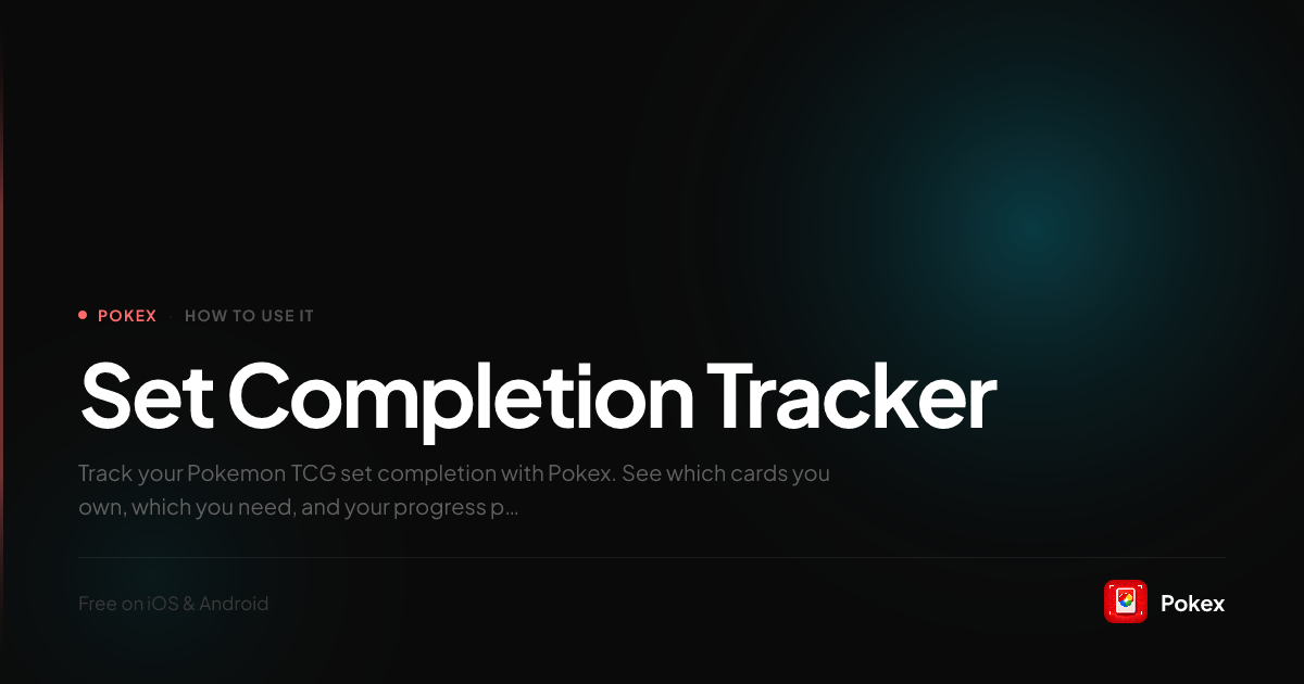 Pokemon Set Completion Tracker — Track Every Set | Pokex